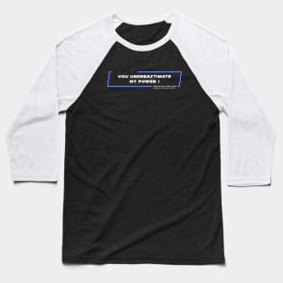 EP3 - ASW - Underestimate - Quote Baseball T-Shirt